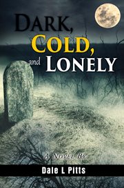 Dark, cold, and lonely cover image