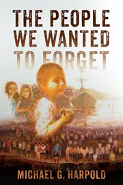 The people we wanted to forget cover image