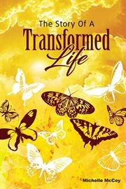 The story of a transformed life cover image