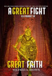 A great fight is a product of great faith cover image