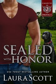 Sealed with honor : a Christian K-9 romantic suspense cover image