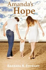 Amanda's hope. A Choice for Life cover image