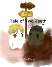 Tale of two teeth cover image