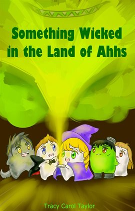 Cover image for Something Wicked in the Land of Ahhs