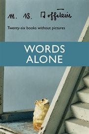 Words alone. Twenty-Six Books Without Pictures cover image