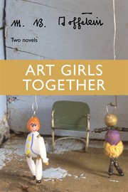 Art girls together. Two Novels cover image