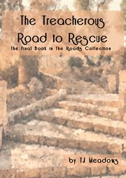 The treacherous road to rescue cover image