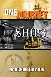 One journey 7 ships. The 7 Ships Needed To Navigate The Waters Of Life cover image