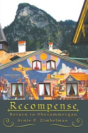 Recompense : return to Oberammergau cover image