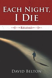 Each night, i die. Reload cover image