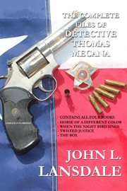 The complete files of detective thomas mecana cover image
