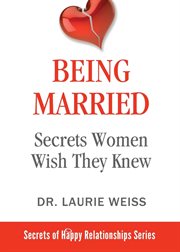 Being married : secrets women wish they knew cover image
