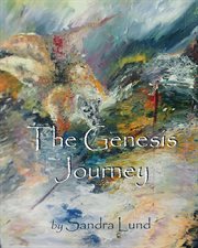The genesis journey: book one. Devotions From Creation cover image