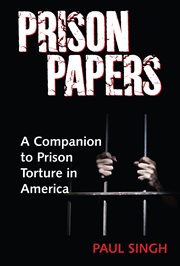 The prison papers : a companion to prison torture in America cover image