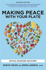 Making peace with your plate : eating disorder recovery cover image