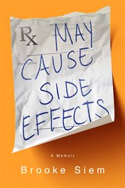 May cause side effects : a memoir cover image