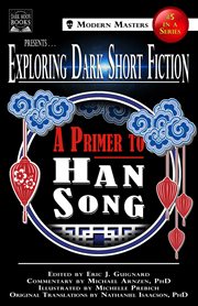 Exploring dark short fiction #5. A Primer to Han Song cover image