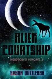 Alien courtship. Mootoa's Moons 2 cover image