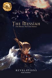 The messiah. (The Messier, The Comet Hunter) cover image