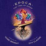 Epoca : the tree of Ecrof cover image