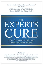 The experts cure. How Entrepreneurs Are Changing the World cover image