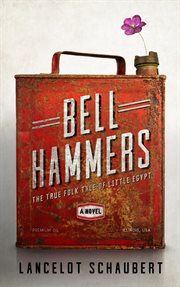 Bell hammers. The True Folk Tale of Little Egypt, Illinois cover image