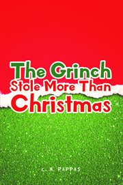 The grinch stole more than christmas cover image