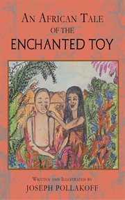 An african tale of the enchanted toy cover image