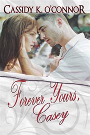 Forever yours, casey cover image