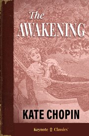 The awakening (annotated keynote classics) cover image