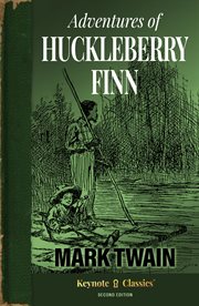 Adventures of huckleberry finn (annotated keynote classics) cover image