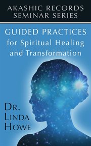 Guided practices for spiritual healing and transformation cover image