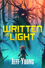 Written in light : and other futuristic tales cover image