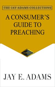 A consumer's guide to preaching cover image