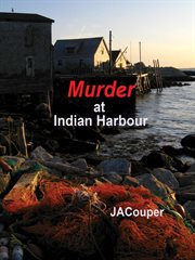 Murder at Indian Harbour cover image