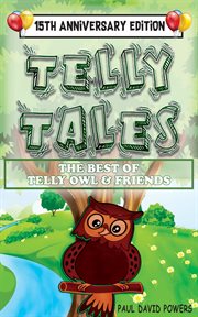 Telly tales. The Best of Telly Owl & Friends! cover image