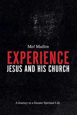 Cover image for Experience Jesus and His Church