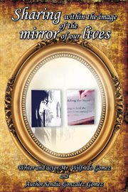Sharing within the image of the mirror of our lives cover image