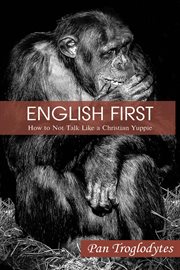 English first. How to Not Talk Like a Christian Yuppie cover image
