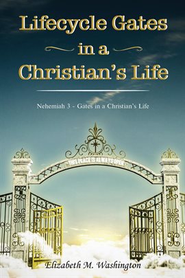 Cover image for Lifecycle Gates in a Christian's Life