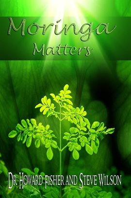 Cover image for Moringa Matters