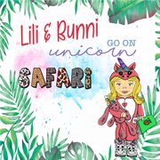 Lili and bunni go on unicorn safari cover image