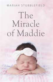 The miracle of maddie cover image