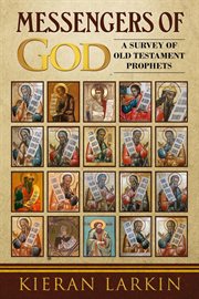 Messengers of god. A Survey of Old Testament Prophets cover image