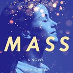 Mass : a novel cover image