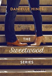The Sweetwood Series : Books #1-3 cover image