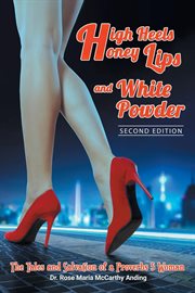 High heels, honey lips and white powder cover image
