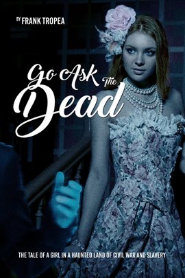 Cover image for Go Ask the Dead