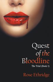 Quest of the bloodline. The Trial (Book 1) cover image