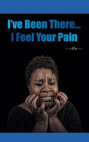 I've been there...i feel your pain cover image